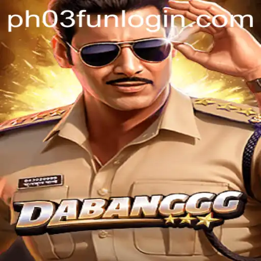 DABANGGG: Unveiling the Thrilling World of PH03.FUN