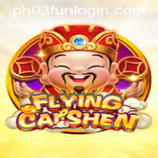 Discover the Thrilling World of FlyingCaiShen with PH03.FUN