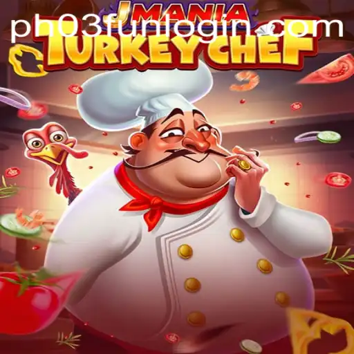 Explore the Thrills of JManiaTurkeyChef: A Culinary Adventure with PH03.FUN