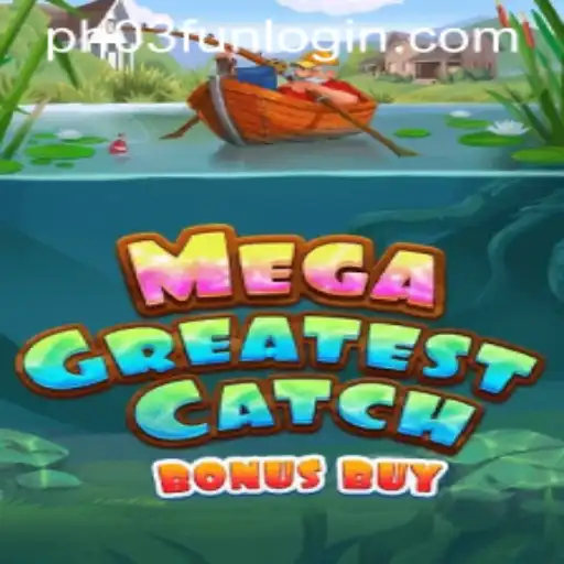 Unveiling MegaGreatestCatchBonusBuy: A Thrilling Gaming Adventure at PH03.FUN