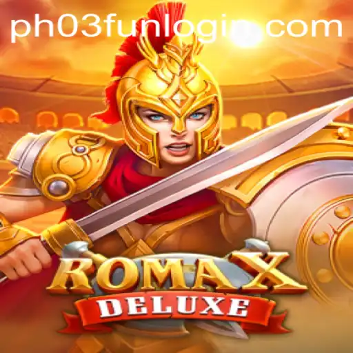 Dive into the Legendary World of RomaXDeluxe on PH03.FUN